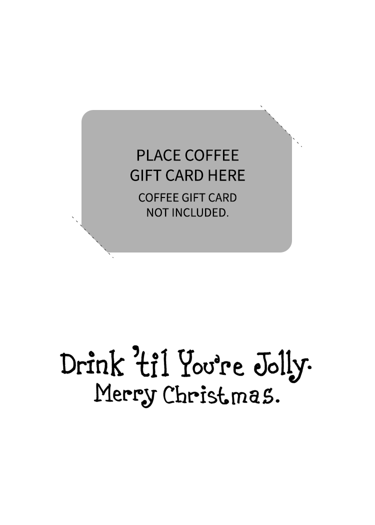 NOT JOLLY - (Christmas Coffee Gift Card Holder)